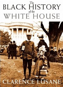 The Black History of the White House (City Lights Open Media)