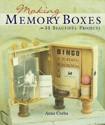 Making Memory Boxes : 35 Beautiful Projects