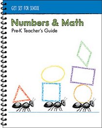 Get Set For School Numbers & Math Pre-K Teacher's Guide (Get Set for School)