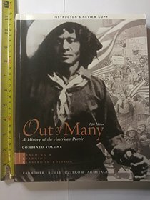 ONE OUT OF MANY A History of the American People Fifth Edition Combined Volume (Instructor's Copy) Soft Cover (This is a Teaching and Learning Classroom Edition)