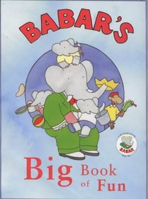 Babar's Big Book of Fun (Babar)