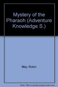 Mystery of the Pharaoh (Adventure Knowledge S)