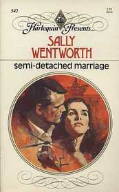 Semi-Detached Marriage (Harlequin Presents, No 542)