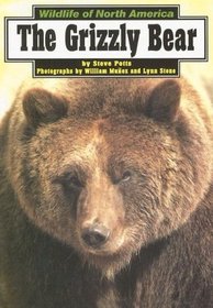 The Grizzly Bear (Wildlife of North America)