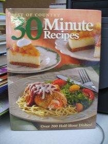 Best of Country 30 Minute Recipes: [Over 200 Half-Hour Dishes!]