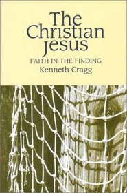 The Christian Jesus: Faith in the Finding