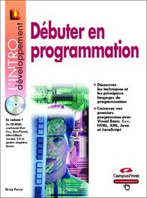 Dbuter en programmation (avec CD-ROM)