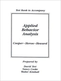 Applied Behavior Analysis (Test Bank to Accompany)