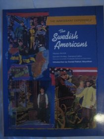 The Swedish Americans (The Immigrant Experience)