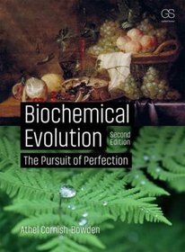 Biochemical Evolution: The Pursuit of Perfection
