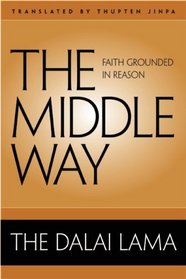 The Middle Way: Faith Grounded in Reason