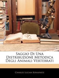 Saggio Di Una Distribuzione Metodica Degli Animali Vertebrati (Italian Edition)