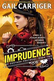 Imprudence: Library Edition (Custard Protocol)