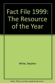 Fact File 1999: The Resource of the Year