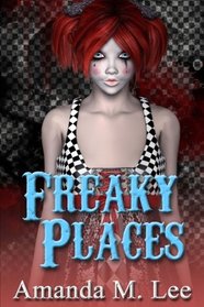 Freaky Places (A Mystic Caravan Mystery) (Volume 5)
