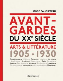 Avant-gardes du XXe siècle arts et littérature 1905-1930 (French Edition)