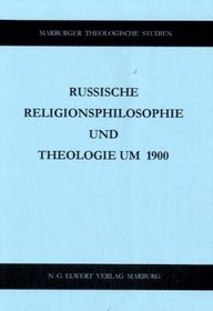 Russische Religionsphilosophie und Theologie um 1900