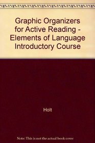 Graphic Organizers for Active Reading - Elements of Language Introductory Course