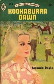 Kookaburra Dawn (Harlequin Romance, No 1562)