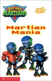 Martian Mania: Quizzes, Puzzles, and Martian Trivia (Butt-Ugly Martians Activity Sticker Book #1, 1)