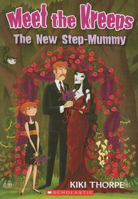 New Step-Mummy (Meet the Kreeps)