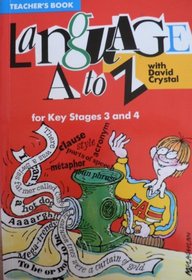 Language A.to Z. with David Crystal: Tchrs'.Bk Key Stages 3 & 4