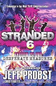 Desperate Measures (Stranded: Shadow Island, Bk 3)