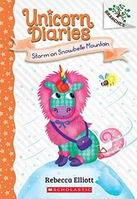 Storm on Snowbelle Mountain: A Branches Book (Unicorn Diaries 6) (Unicorn Diaries)