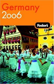 Fodor's Germany 2006 (Fodor's Gold Guides)