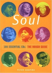 Rough Guide to Soul 100 Essential CDs (Rough Guide 100 Esntl CD Guide)