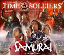 Samurai: Time Soldiers Book #6 (Time Soldiers)