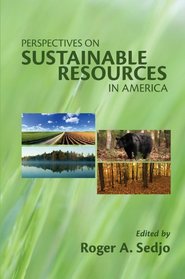 Perspectives on Sustainable Resources in America (Rff Press)