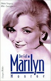 Der Fall Marilyn Monroe.