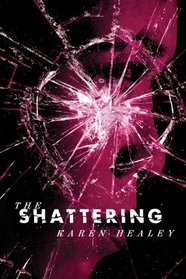 The Shattering