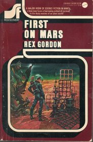 First on Mars (Science Fiction Rediscovery, No 18)