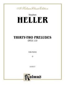Thirty-two Preludes, Op. 119 (Kalmus Edition)