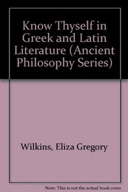 KNOW THYSELF GREEK (Ancient Philosophy Series, Vol 28)