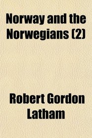 Norway and the Norwegians (2)