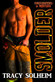 Smolder (Firefighters of Montana) (Volume 1)