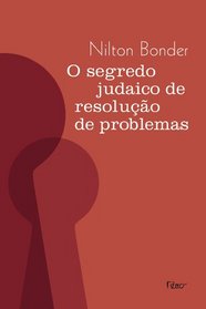 O Segredo Judaico de Resoluo de Problemas (Em Portuguese do Brasil)