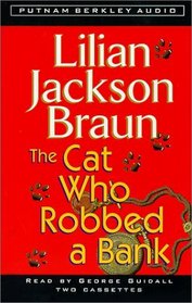 The Cat Who Robbed a Bank (Cat Who...Bk 22) (Audio Cassette) (Abridged)