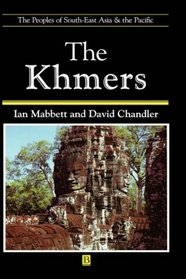The Khmers (The Peoples of South-East Asia and the Pacific)