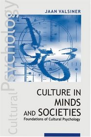 Culture in Minds and Societies: Foundations of Cultural Psychology