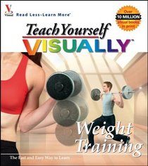Teach Yourself Visually Weight Training
