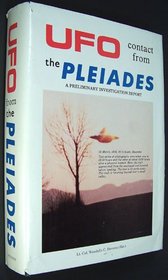 UFO Contact from the Pleiades: A Preliminary Investigation Report