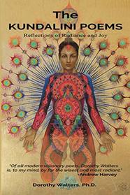 The Kundalini Poems: Reflections of Radiance and Joy