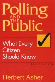 Polling and the Public: What Every Citizen Should Know