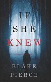 If She Knew (A Kate Wise Mystery?Book 1)