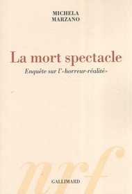 Nouveaux spectacles de la mort (French Edition)