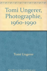 Tomi Ungerer, Photographie, 1960-1990 (German Edition)